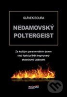 Nedamovský poltergeist - Slávek Boura