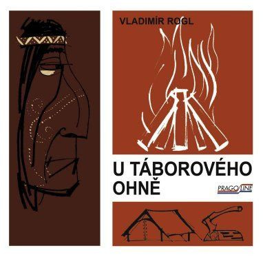 U táborového ohně - Vladimír Rogl