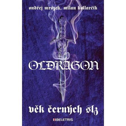 Oldragon 1 - Věk černých slz