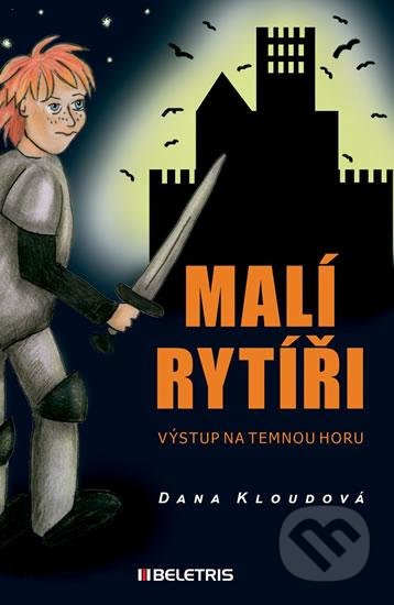 Malí rytíři 1 - Výstup na Temnou horu