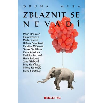Zbláznit se nevadí - Druhá múza