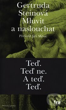 Mluvit a naslouchat - Gertruda Steinová