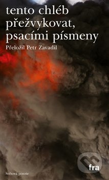 tento chléb přežvykovat, psacími písmeny - Maurizio Medo, Ernesto Carrión, José Carlos Yrigoyen