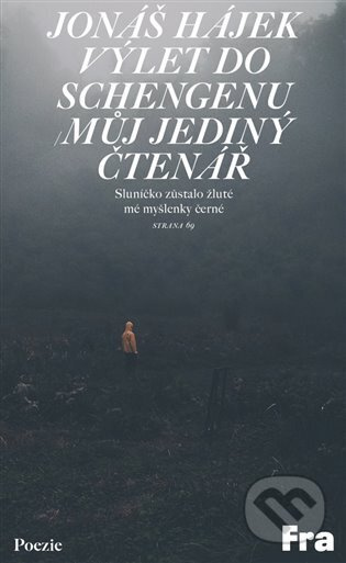 Výlet do Schengenu / Můj jediný čtenář - Jonáš Hájek