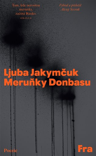 Meruňky Donbasu - Ljuba Jakymčuk - kniha z kategorie Poezie