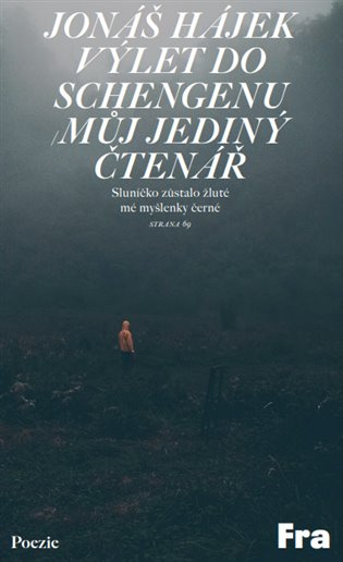 Výlet do Schengenu / Můj jediný čtenář