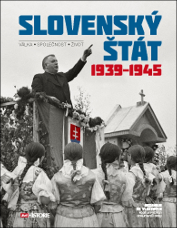 Slovenský štát 1939-1945 - kol.