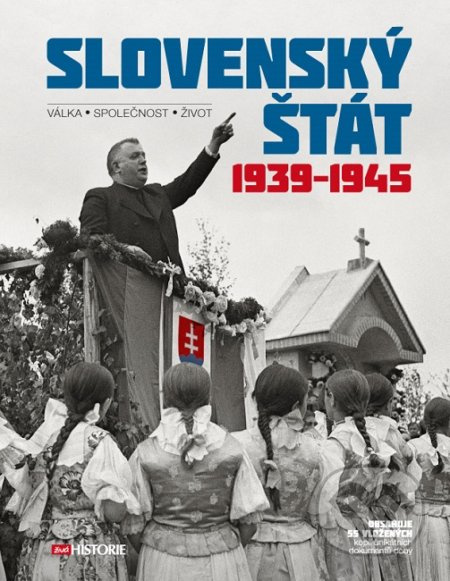 Slovenský štát 1939-1945 - kol.