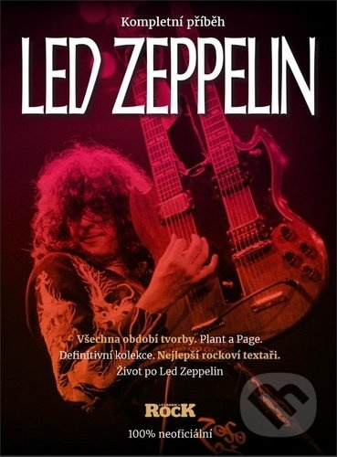 Led Zeppelin (Kompletní příběh) - Kolektiv - kniha z kategorie Hudba