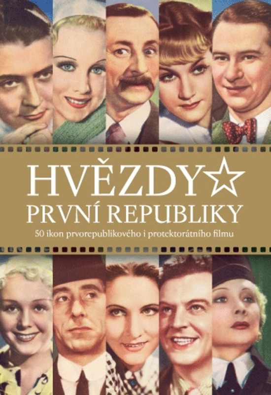Hvězdy první republiy (50 ikon prvorepublikového i protektorátního filmu) - kniha z kategorie Film