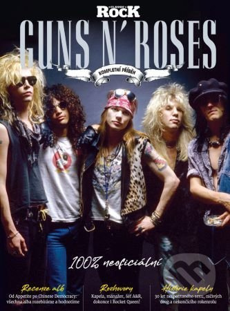 Guns N´Roses - Kompletní příběh - kol.