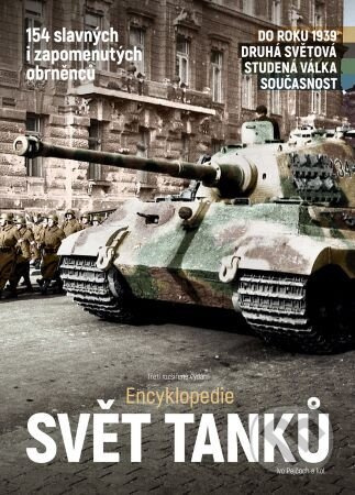 Svět tanků - Encyklopedie - Ivo Pejčoch, kol.