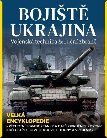 Bojiště Ukrajina - Vojenská technika &amp; ruční zbraně