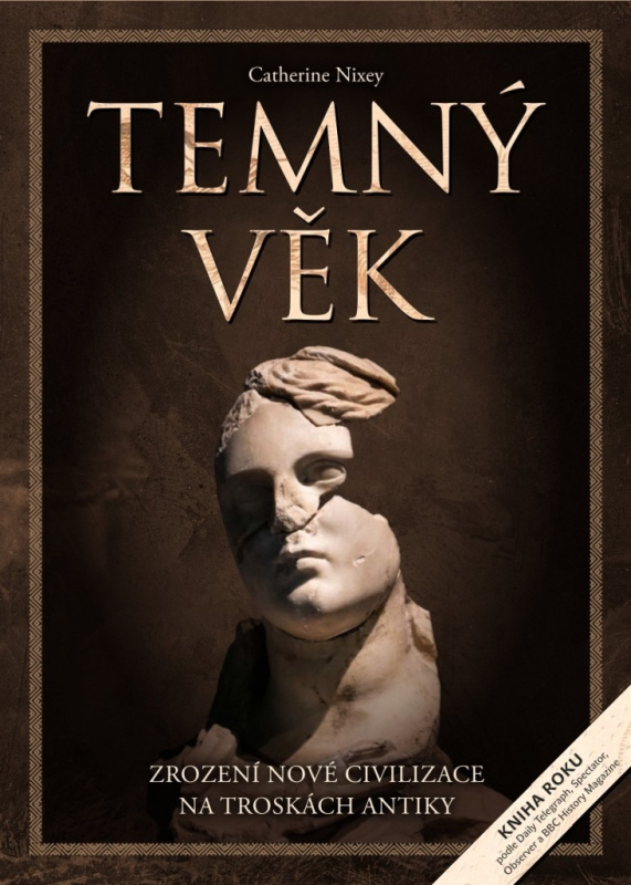 Temný věk (Zrození nové civilizace na troskách antiky) - kniha z kategorie Historie