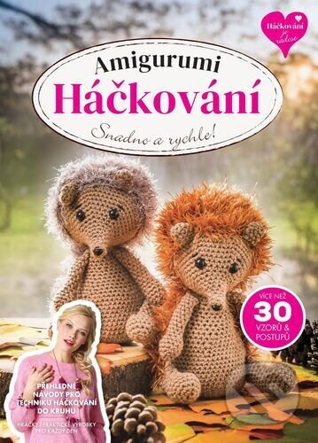 Amigurumi Háčkování (Vše o technice háčkování do kruhu pro začátečníky i pokročilé) - kniha z kategorie Ruční práce