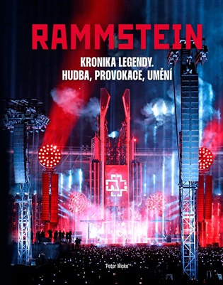Rammstein (Kronika legendy, hudba, provokace, umění) - kniha z kategorie Hudba
