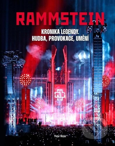 Rammstein (Kronika legendy, hudba, provokace, umění) - kniha z kategorie Hudba