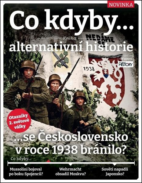 Co kdyby...se Československo v roce 1938 bránilo? - Dan Peel - kniha z kategorie 20. století