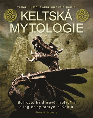 Keltská mytologie -  Finn D. Moore