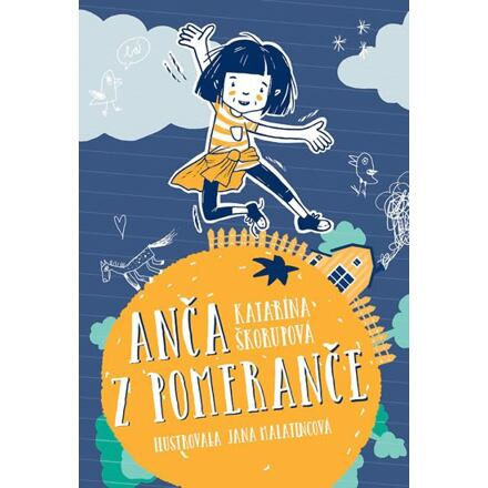 Anča z pomeranče - Katarína Škorupová