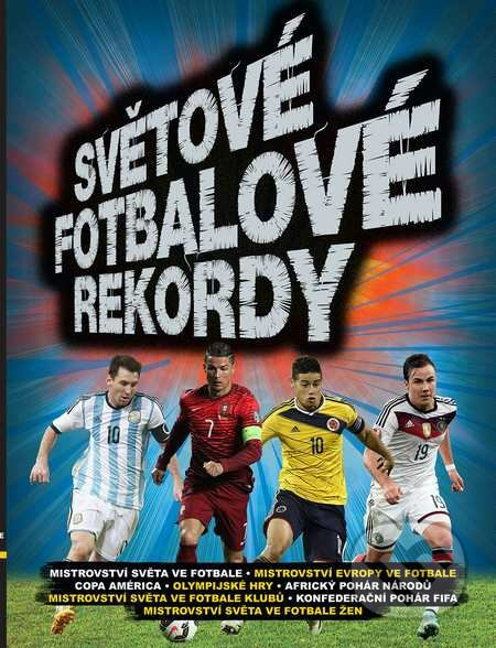 Světové fotbalové rekordy 2016 - kniha z kategorie Encyklopedie