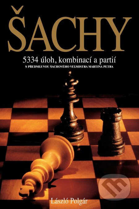 Šachy (5334 úloh, kombinací a partií) - László Polgár - kniha z kategorie Individuální sporty