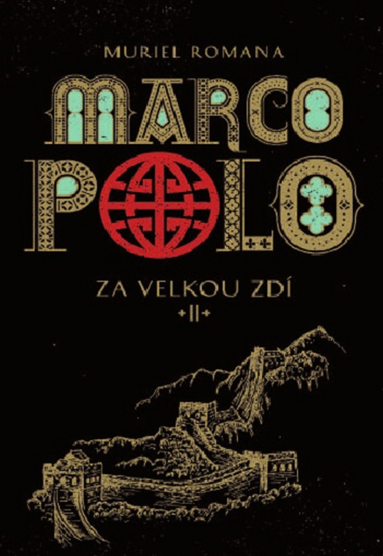 Marco Polo II (Za Velkou zdí) - Muriel Romana - kniha z kategorie Beletrie