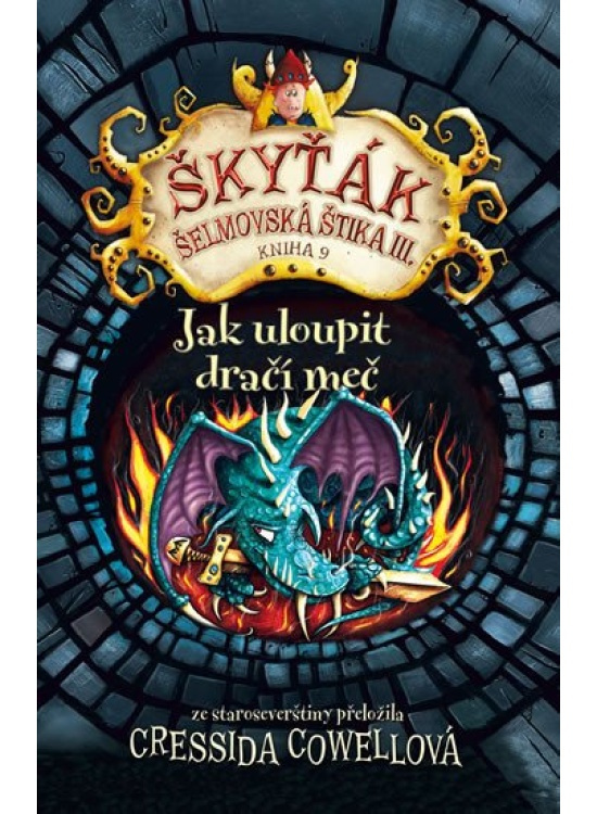 Jak uloupit dračí meč - Cressida Cowellová