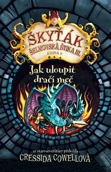 Jak uloupit dračí meč - Cressida Cowellová
