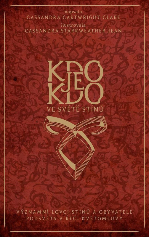 Kdo je kdo ve světě stínů - Cassandra Clareová