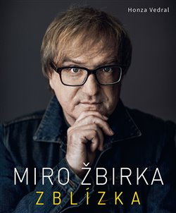 Miro Žbirka – Zblízka - Honza Vedral