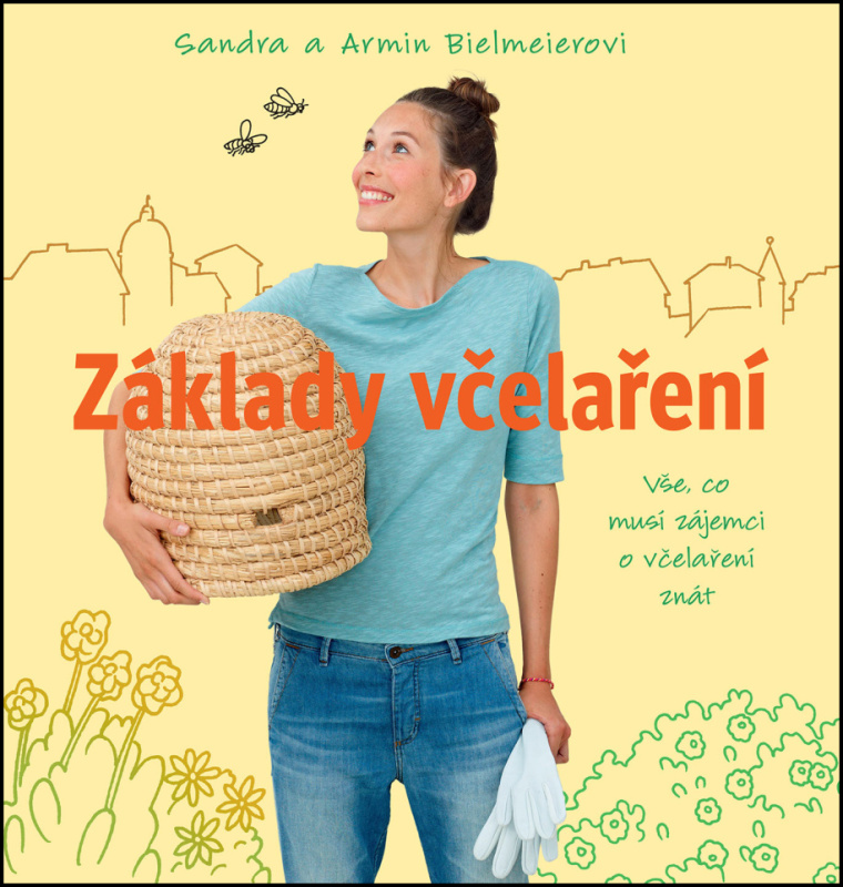 Základy včelaření (Vše, co musí zájemci o včelaření znát) - kniha z kategorie Chov včel