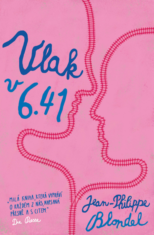 Vlak v 6:41 - Jean-Philippe Blondel