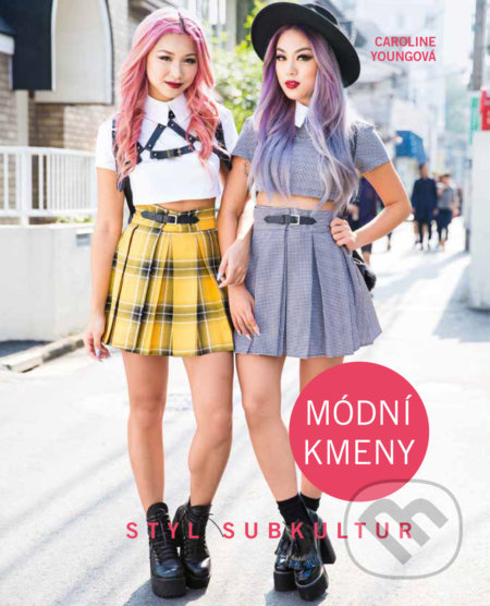 Módní kmeny - Caroline Youngová