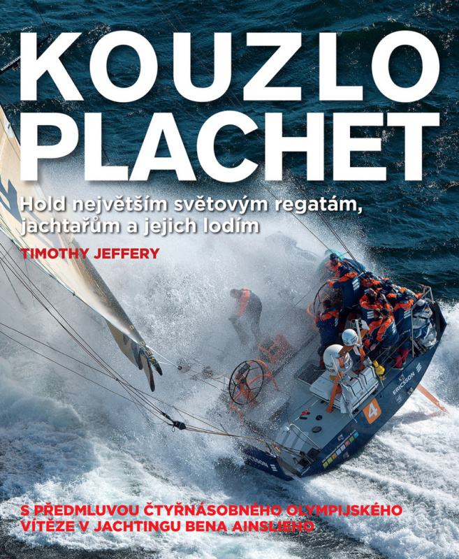 Kouzlo plachet (Hold největším světovým regatám, jachtařům a jejich lodím) - kniha z kategorie Kolektivní sporty