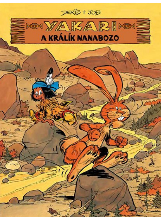 Yakari a králík Nanabozo - Job, Derib