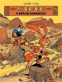 Yakari a králík Nanabozo - Job, Derib