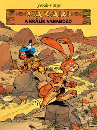 Yakari a králík Nanabozo - Job, Derib