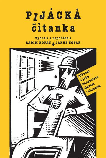 Pijácká čítanka - Alkohol a jeho konzumace slovem i obrazem
