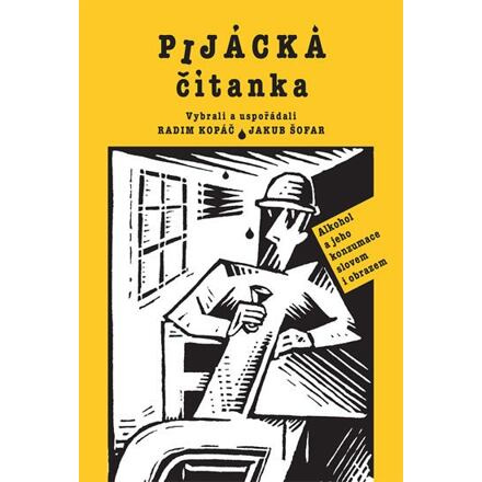 Pijácká čítanka - Alkohol a jeho konzumace slovem i obrazem