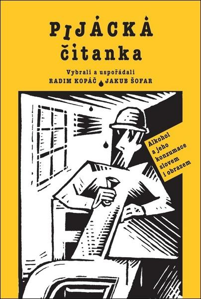 Pijácká čítanka - Alkohol a jeho konzumace slovem i obrazem
