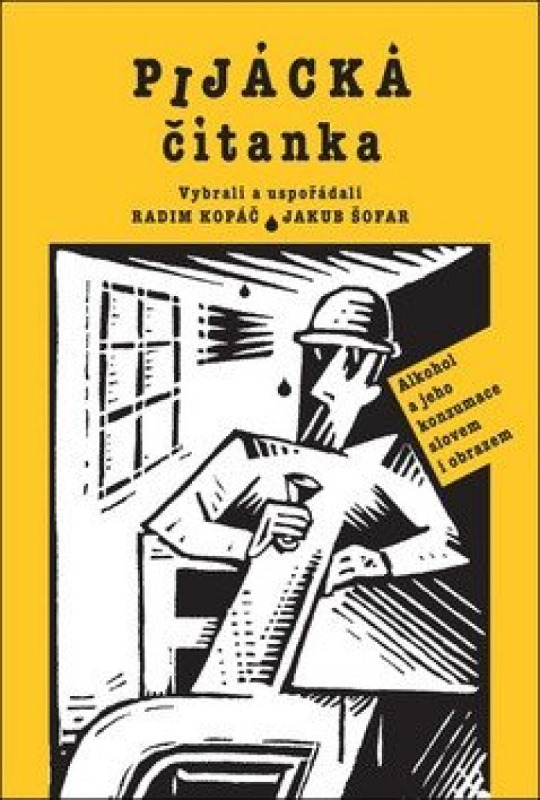 Pijácká čítanka - Alkohol a jeho konzumace slovem i obrazem