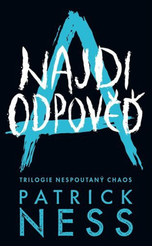 Najdi odpověď - Patrick Ness - kniha z kategorie Beletrie pro děti