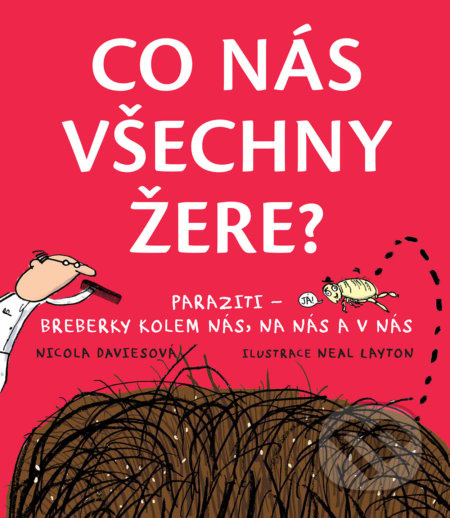 Co nás všechny žere? (Paraziti - breberky kolem nás, na nás a v nás) - kniha z kategorie Naučné knihy