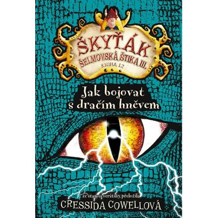 Jak bojovat s dračím hněvem - Cressida Cowellová