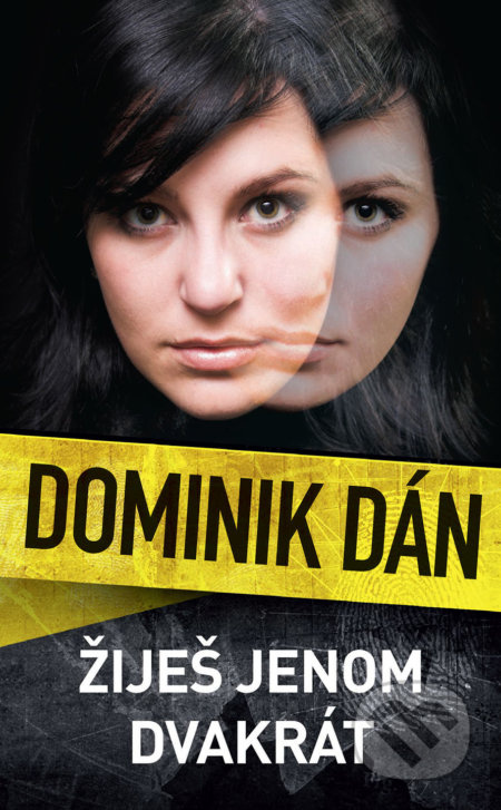 Žiješ jenom dvakrát - Dominik Dán