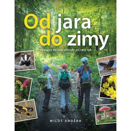Od jara do zimy - Výpravy do naší přírody po celý rok