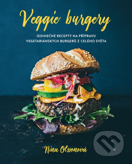 Veggie burgery (Jedinečné recepty na přípravu vegetariánských burgerů z celého světa) - kniha z kategorie Kuchařky