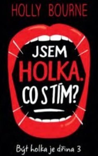 Jsem holka. Co s tím? - Holly Bourne