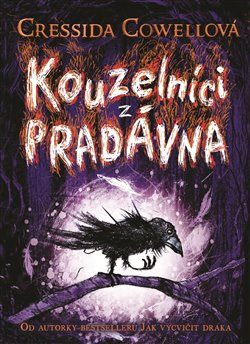 Kouzelníci z pradávna 1 - Cressida Cowellová